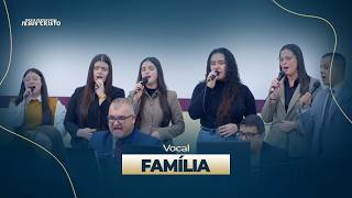 Família | Vocal