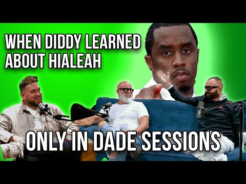 The Day Diddy Learned About Hialeah | Only in Dade Sessions | Ep. 1 | Mo Garcia & Roman Jones