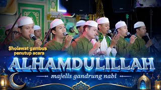 Download lagu ALHAMDULILLAH WA SYUKRULILLAH II GANDRUNG NABI GAMBUSAN 🔵 mp3