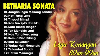 Download lagu Full Album Betharia Sonata| Lagu Lawas Terbaik | Lagu Pop Nostalgia 80an - 90an | Lagu Kenangan mp3