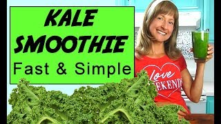 Fast & Simple KALE SMOOTHIE - Only 3 Ingredients