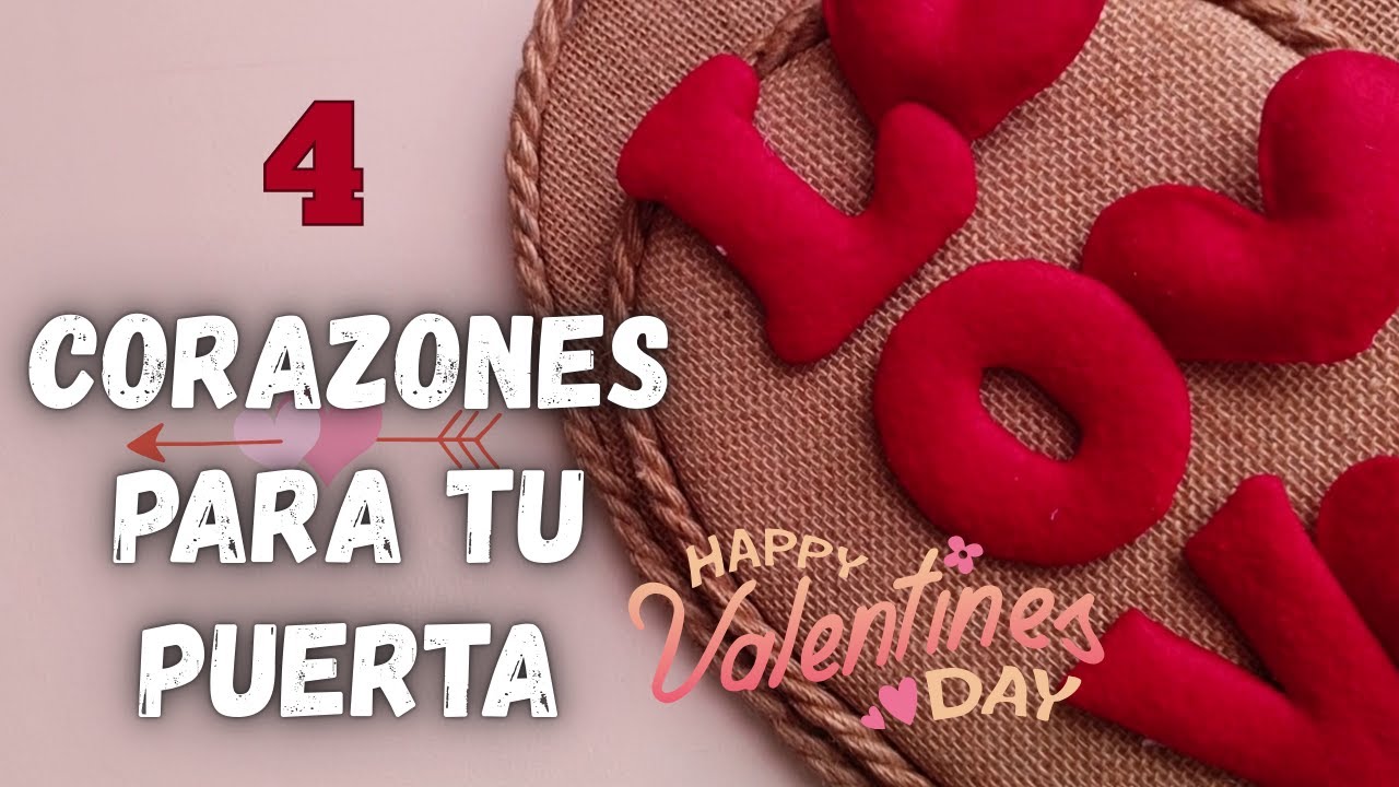 4 CARTELES DE CORAZONES PARA DECORAR LA PUERTA DE TU CASA/DIA DE SAN VALENTIN/IDEAS CON RECICLAJE/