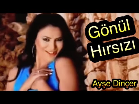 Ayşe Dinçer - Gönül Hırsızı (Official Video)