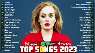 Top 40 Songs of 2022 2023 💝💢 Miley Cyrus, Selena Gomez, Adele, SZA, Maroon 5, Ed Sheeran, Dua Lipa