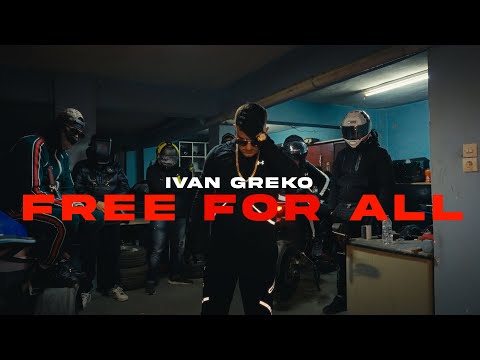 IVAN GREKO - FREE FOR ALL (official video clip)