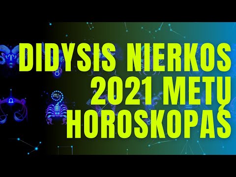 DIDYSIS NIERKOS 2021 METU HOROSKOPAS
