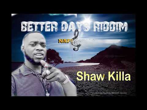 Shaw Killa - Wicked Man (Better Days Riddim) prod. by Naphtaly Musicman | NAPI MUSIC