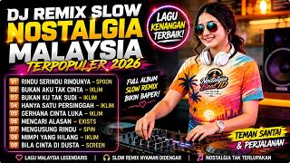 Download lagu DJ Remix Slow Nostalgia Malaysia Terpopuler 2026 🎧 Rindu Serindu Rindunya, Mencari Alasan - Exists mp3