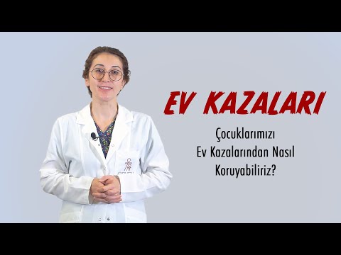 Çocukları Ev Kazalarından Koruma Yöntemleri