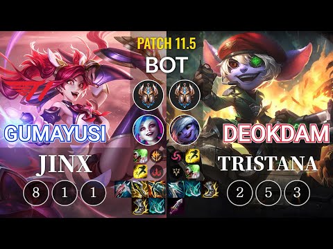 T1 Gumayusi Jinx vs deokdam Tristana Bot - KR Patch 11.5
