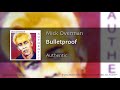 Mick Overman - "Bulletproof" (track #5 from the Max Records™ CD "Authentic")