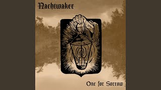 Nachtwaker - One For Sorrow video