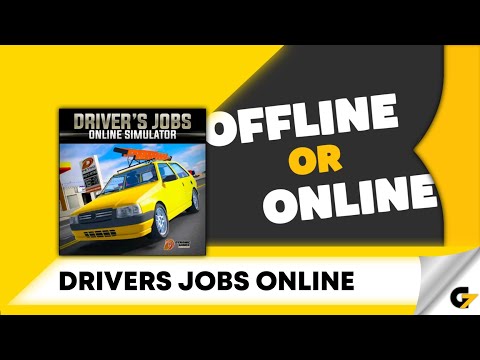 Drivers Jobs Online Simulator game offline or online ?