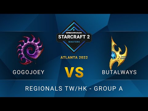 SC2 - GogojOey vs. ButAlways - DreamHack SC2 Masters: Atlanta 2022 - Group A - TW/HK