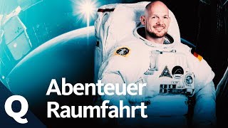 Raumfahrt Special: Alexander Gerst Live und wie alles anfing | Quarks