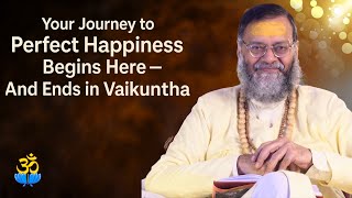 Your Journey to Perfect Happiness Begins Here