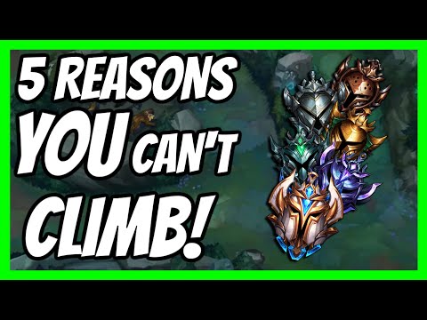 5 Reasons YOU Can't CLIMB out of LOW ELO! League of Legends Guide