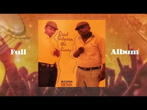 Mutjanga Bena - 2015 FULL ALBUM Read Between The Lines (MBM626 x Mutjangatjike Bena Muundjua)