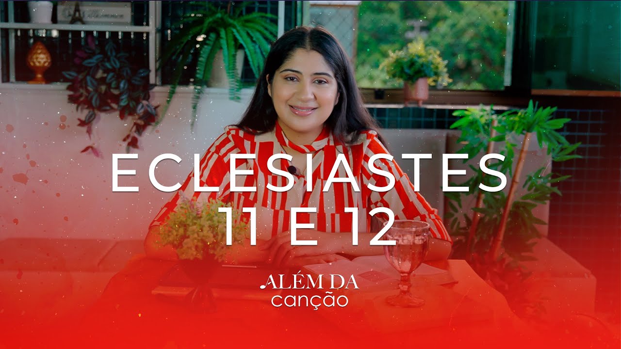 Eclesiastes 11 e 12