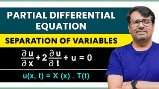 Separation of Variables Method | Partial Differential Equation | Example  & Concepts  by GP Sir
