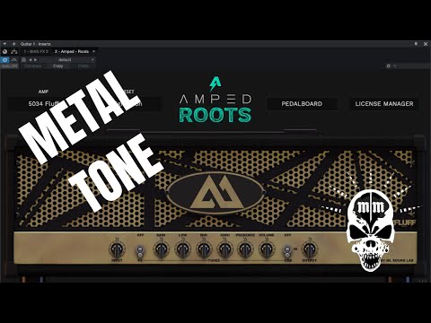 Amped Roots 5034 Fluff (FREE AMP SIM) Metal Tone and Demo