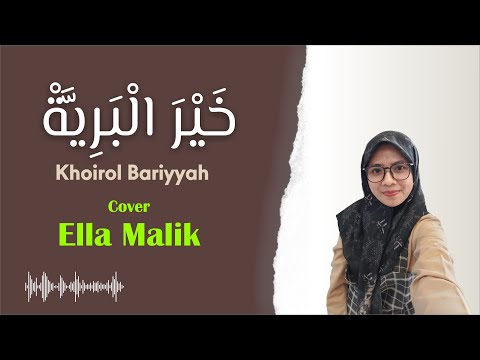KHOIROL BARIYYAH (Versi Langitan) Cover Ella Malik