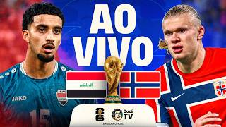AO VIVO: IRAQUE X NORUEGA | COPA DO MUNDO FIFA™ 2026 | 1ª RODADA | FASE DE GRUPOS