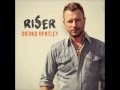 Dierks Bentley - Riser 