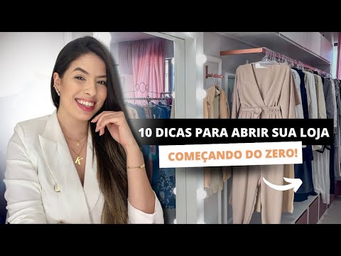 10 TIPS FOR OPENING YOUR STORE - STARTING FROM SCRATCH