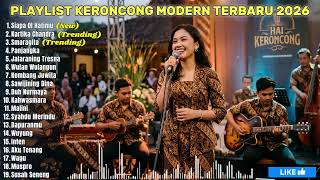 Download lagu SIAPA DI HATIMU - FULL ALBUM KERONCONG JAWA TRENDING TERBARU 2026 mp3