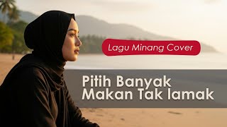 Download lagu Lagu Minang | Pitih Banyak Makan Tak Lamak [Cover] mp3