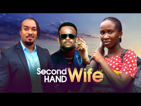 SECOND HAND WIFE - SONIA UCHE, ZUBBY MICHAEL, BRYAN OKWAR CHUKS OMALICHA, 2025 LATEST NIGERIAN MOVIE