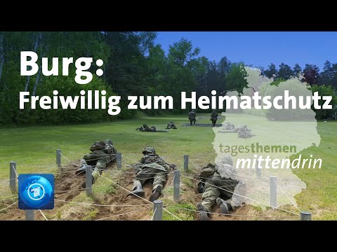 Burg: Freiwillig zum Heimatschutz | tagesthemen mittendrin