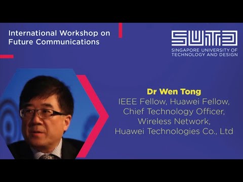 Selected Topics for 6G Enabling Technologies | Dr Wen Tong
