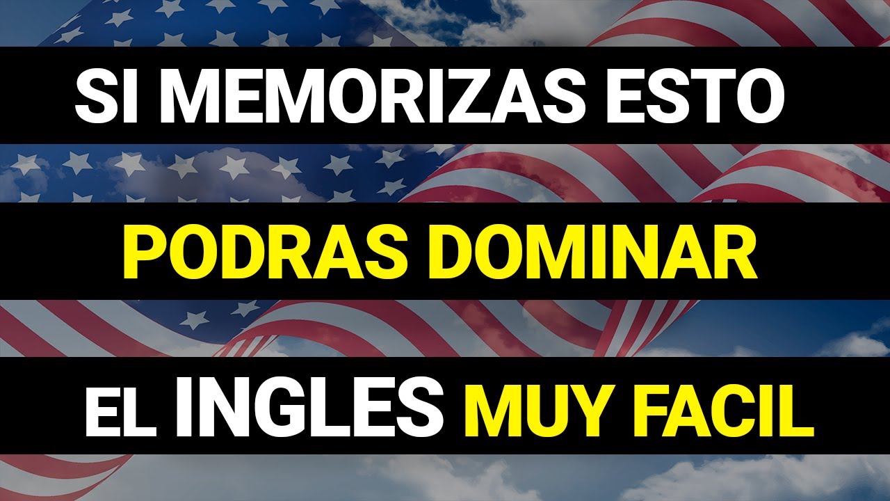 ✅🗽 SI APRENDES ESTO PODRAS DOMINAR EL INGLES MUY RAPIDO Y FACIL ✅ CURSO DE INGLES COMPLETO