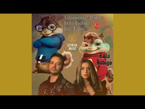 Corazones Rotos  Lola Indigo & Luis Fonsi ( Szybcia Music)