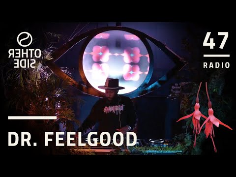 Dr. FeelGood // THE OTHER SIDE Radio // Rhythm Session 087