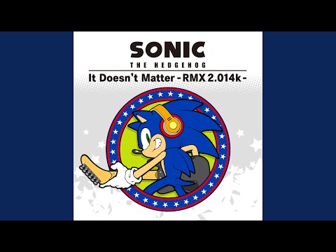 Video thumbnail for It Doesn’t Matter (RMX2.014k)