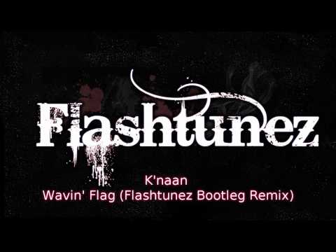 K'naan - Wavin' Flag (Flashtunez Bootleg Remix)