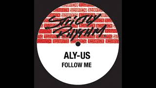 Aly-Us - Follow Me (Dub Mix) [HQ]