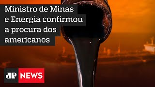 Estados Unidos procuraram o Brasil para aumentar produção de petróleo