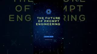 🚀The Future of Prompt Engineering! #promptengineer #promptengineering #prompter #aipromptengineer