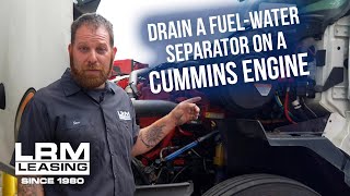 How to Drain a Fuel-Water Separator on a Cummins Engine