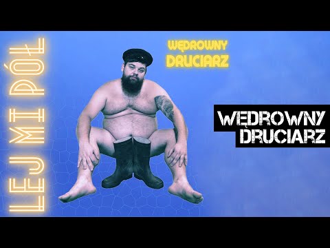 Lej Mi Pół - Wędrowny Druciarz (Wędrowny Druciarz 2022)