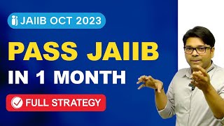How to Pass JAIIB in 1 Month | October 2023 | Strategy to Crack JAIIB 2023 | IIBF