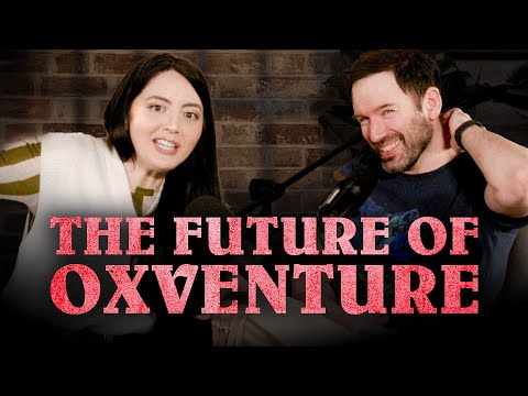 THE FUTURE OF OXVENTURE | The Oxventure Podcast