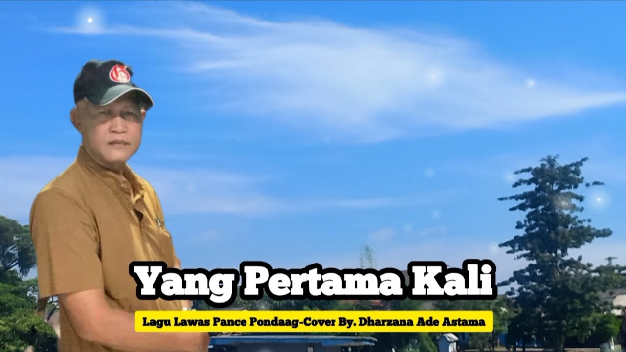Yang Pertama Kali - Cover By Dharzana Ade Astama - Lagu Lawas Pance Pondaag