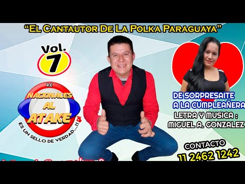 MIGUEL GONZÁLEZ Y LOS PRIVILEGIADOS - DE SORPRESAITE A LA CUMPLEAÑERA , POLKA PARAGUAYA 2022
