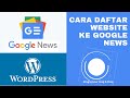 Tentang Cara Mendaftar Website di Google News: Panduan Lengkap