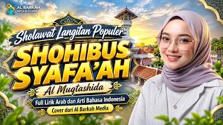 Download lagu Langitan Sholawat 'SHOHIBUS SYAFA'AH' Al Muqtashida - Full Arabic Lyrics and Meaning | Al Barkah ... mp3